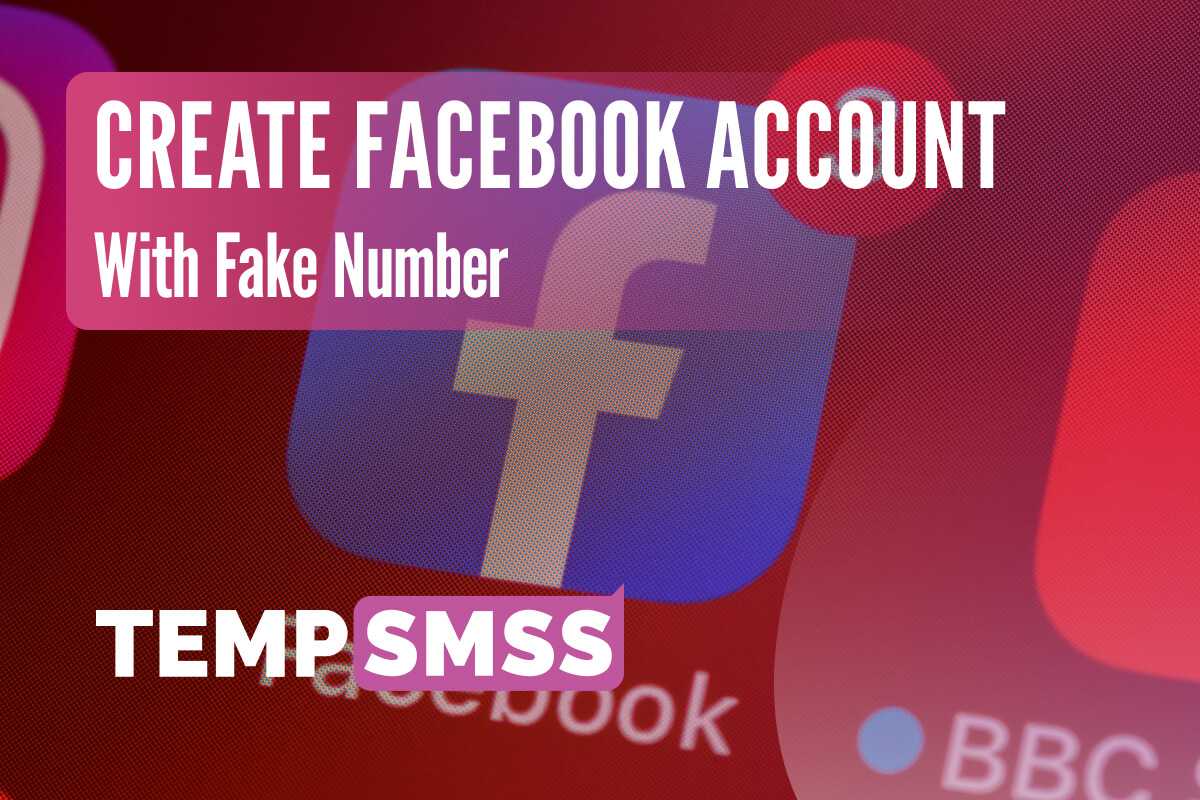 Create a Facebook account with Fake Mobile Number