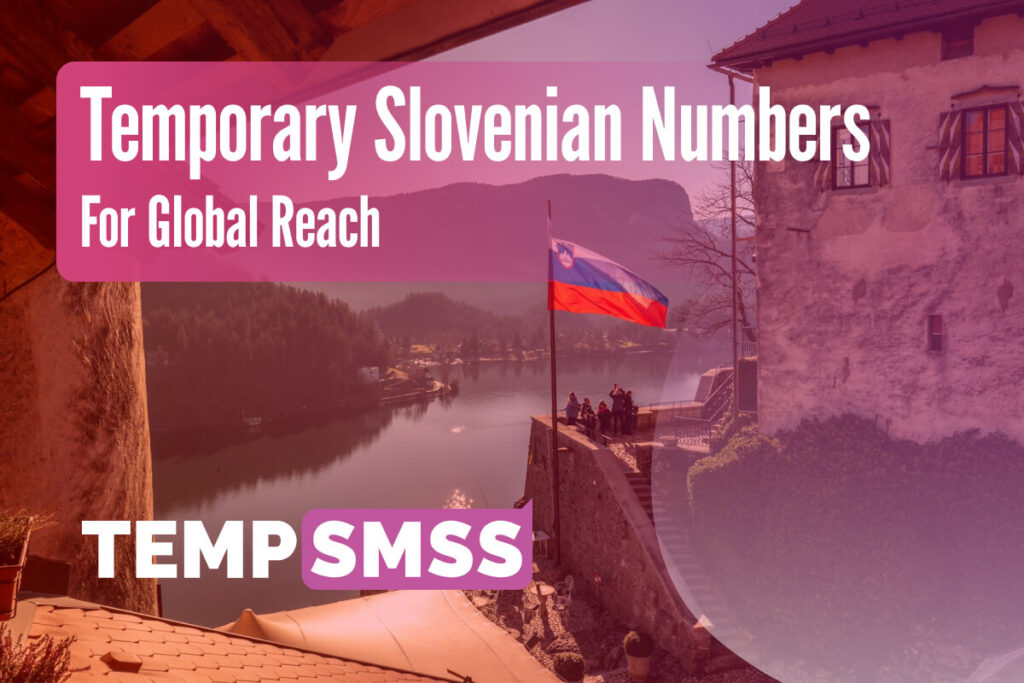 Receive Temp SMS - Temporary Slovenian Free Numbers on Tempsmss for Global Reach 2 Receive Temp SMS - Temporary Slovenian Free Numbers on Tempsmss 1